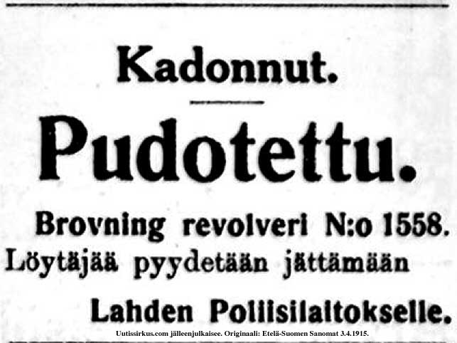 Pudotettu revolveri Lahdessa, kertoo Etelä-Suomen Sanomien kadonneita-ilmoitus v3.4.1915